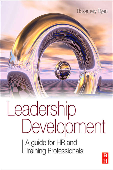 Book cover of Leadership Development: A Guide For Hr And Training Professionals