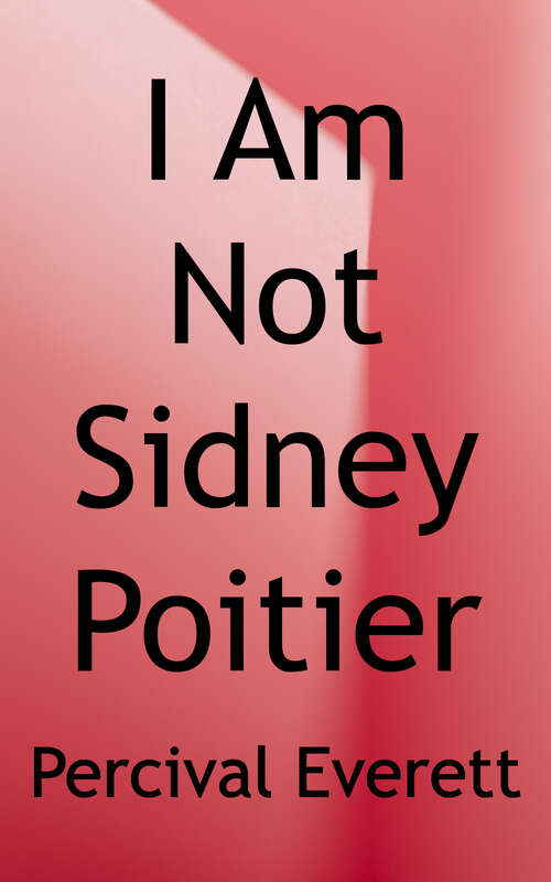 Book cover of I Am Not Sidney Poitier