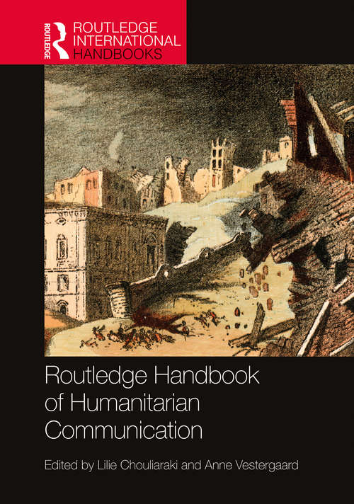 Book cover of Routledge Handbook of Humanitarian Communication (Routledge International Handbooks)