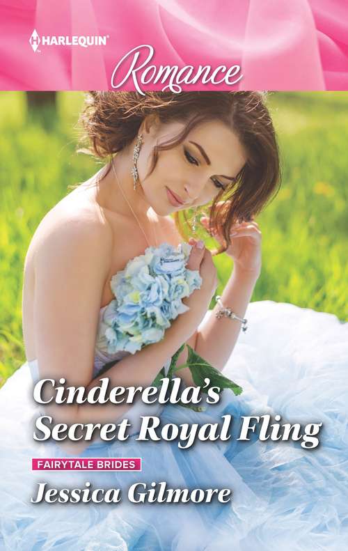 Book cover of Cinderella's Secret Royal Fling (Original) (Fairytale Brides #2)