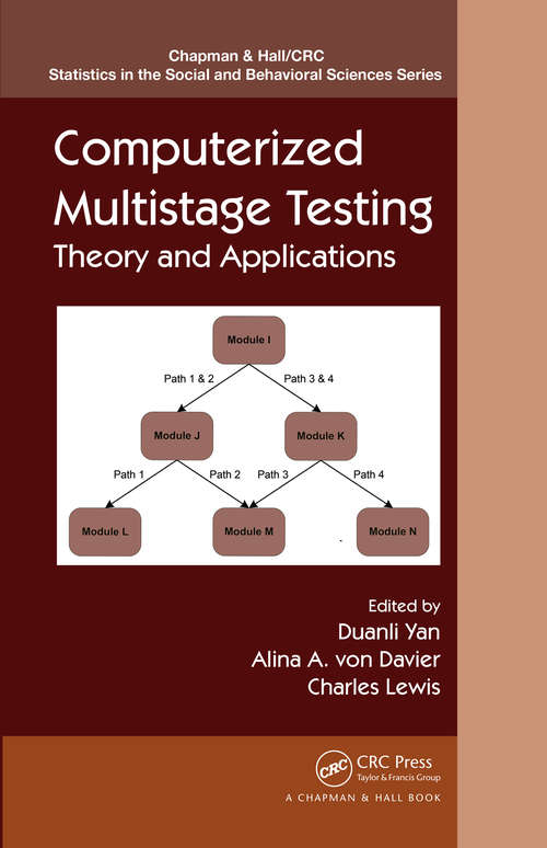 Book cover of Computerized Multistage Testing: Theory and Applications (Chapman & Hall/CRC Statistics in the Social and Behavioral Sciences)