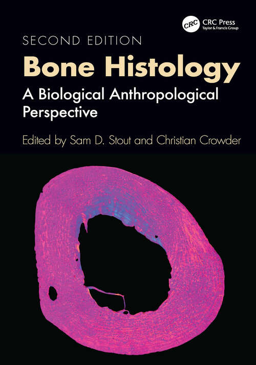 Book cover of Bone Histology: A Biological Anthropological Perspective