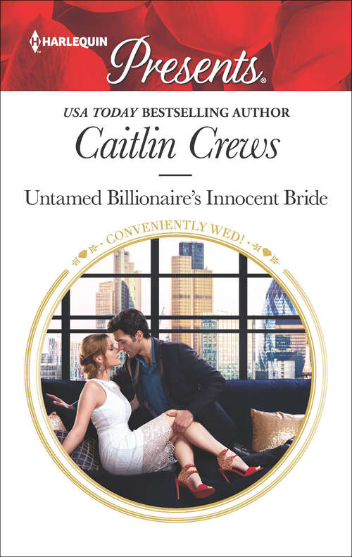 Book cover of Untamed Billionaire's Innocent Bride (Original) (Conveniently Wed! #18)