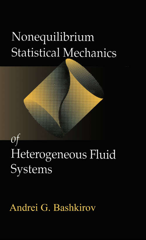 Book cover of Nonequilibrium Statistical Mechanics of Heterogeneous Fluid Systems