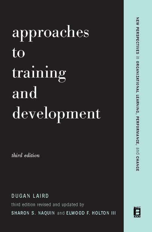 Book cover of Approaches To Training And Development: Third Edition Revised And Updated (3) (New Perspectives In Organizational Learning, Performance, And Change Ser.)