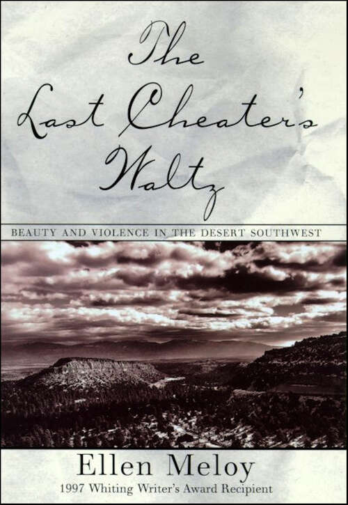 Book cover of The Last Cheater's Waltz: Beauty and Violence in the Desert Southwest