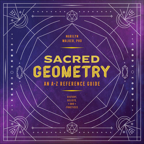 Book cover of Sacred Geometry: An A–Z Reference Guide