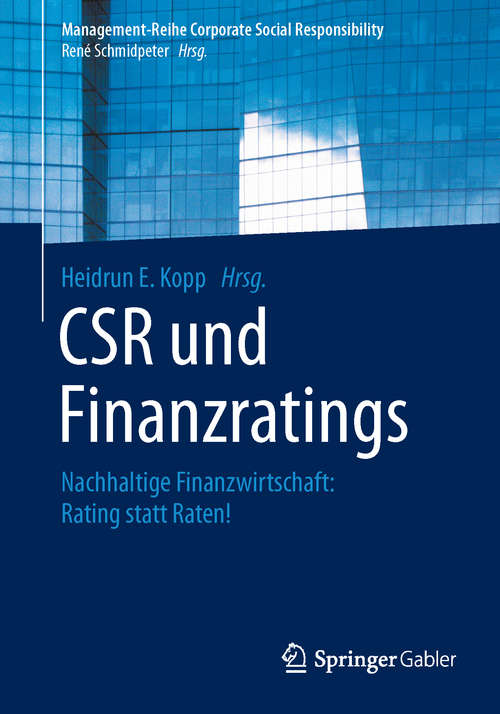 Book cover of CSR und Finanzratings: Nachhaltige Finanzwirtschaft: Rating statt Raten! (Management-Reihe Corporate Social Responsibility)