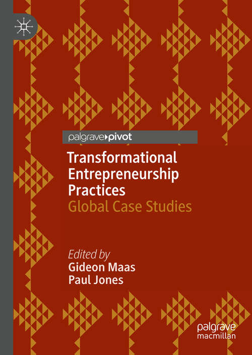 Book cover of Transformational Entrepreneurship Practices: Global Case Studies (1st ed. 2019)