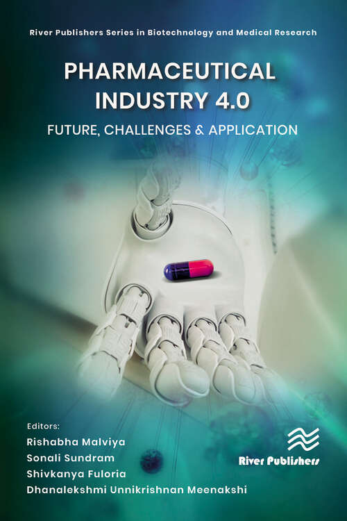 Book cover of Pharmaceutical industry 4.0: Future, Challenges & Application (River Publishers Series in Biotechnology and Medical Research)