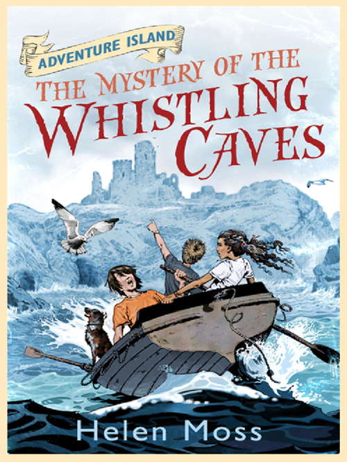 Book cover of The Mystery of the Whistling Caves: Book 1