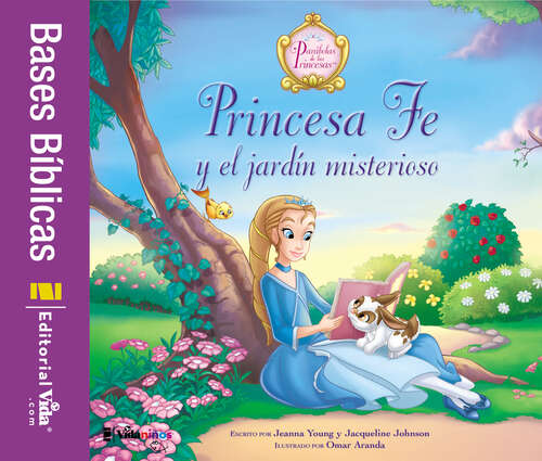 Book cover of Princesa Fe y el jardín misterioso (The Princess Parables)