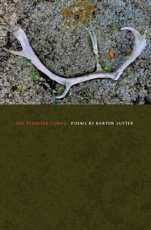 Book cover of The Reindeer Camps (American Poets Continuum)