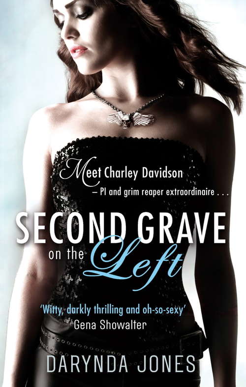 Book cover of Second Grave On The Left: Number 2 in series (Charley Davidson #2)
