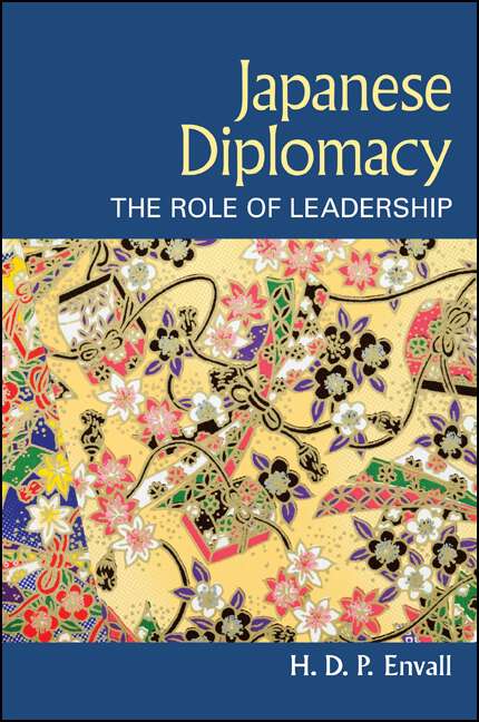 Book cover of Japanese Diplomacy: The Role of Leadership (SUNY series, James N. Rosenau series in Global Politics)