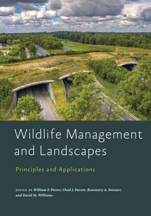 Book cover of Wildlife Management and Landscapes: Principles and Applications (Wildlife Management and Conservation)