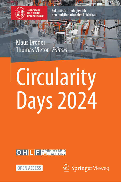 Book cover of Circularity Days 2024 (Zukunftstechnologien für den multifunktionalen Leichtbau)