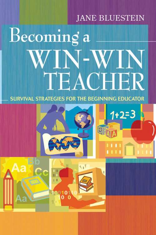 Book cover of Becoming a Win-Win Teacher: Survival Strategies for the Beginning Educator