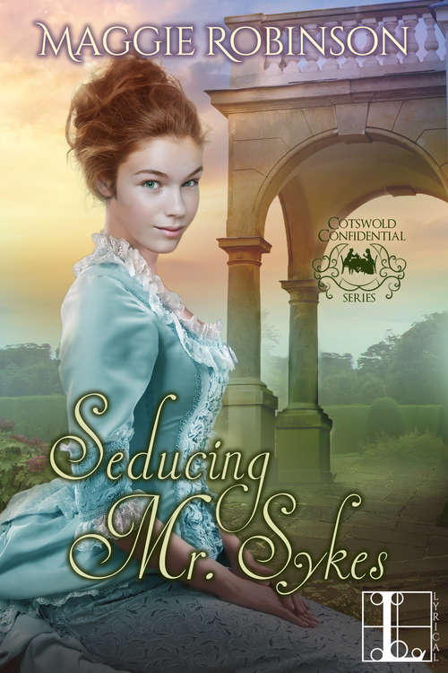 Book cover of Seducing Mr. Sykes (Cotswold Confidential #2)