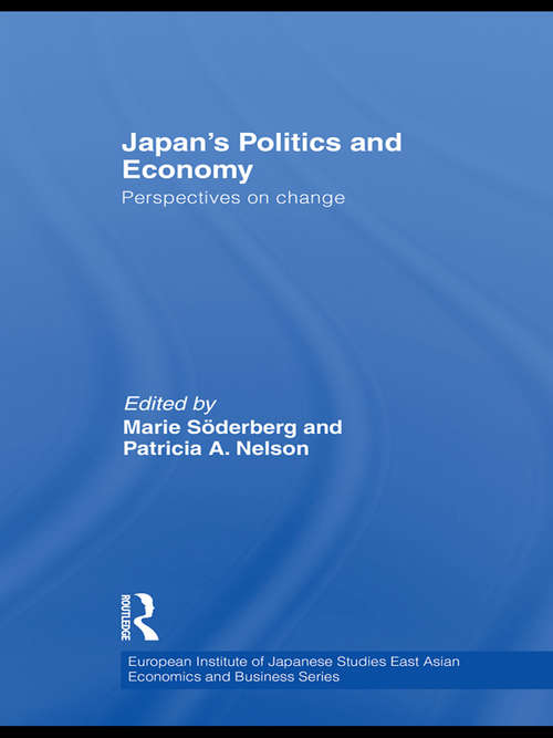 Book cover of Japan's Politics and Economy: Perspectives on change (European Institute of Japanese Studies East Asian Economics and Business Series)