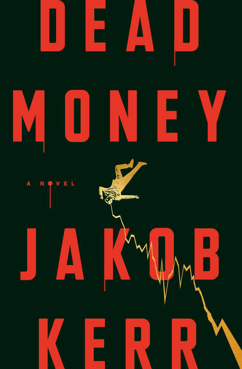 Book cover of Dead Money: A Novel