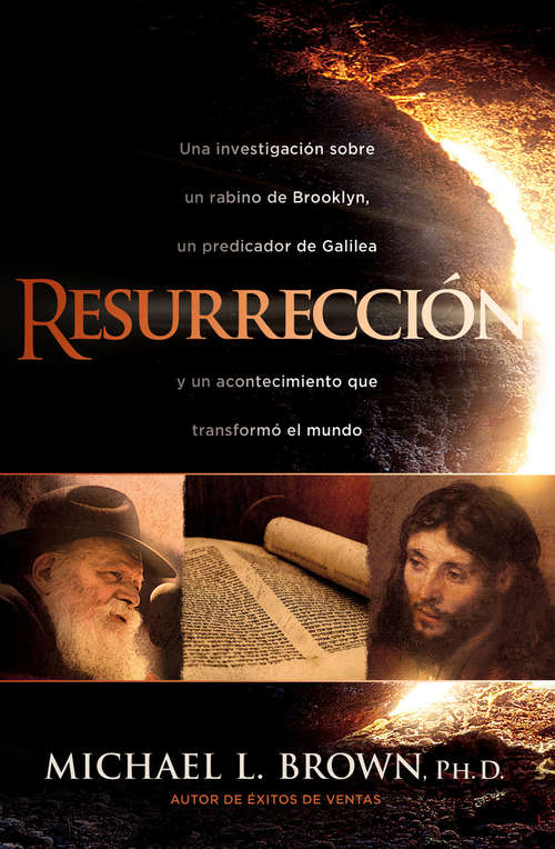 Book cover of Resurrección / Resurrection: Una investigación sobre un rabino de Brooklyn, un predicador de Galilea y un acontecimiento que cambió al mundo