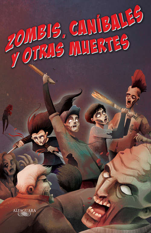 Book cover of Zombis, caníbales y otras muertes