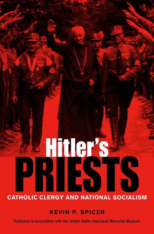 Book cover of Hitler's Priests: Catholic Clergy and National Socialism