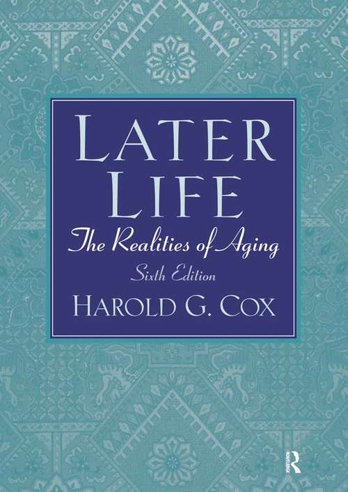 Book cover of Later Life: The Realities of Aging (6)