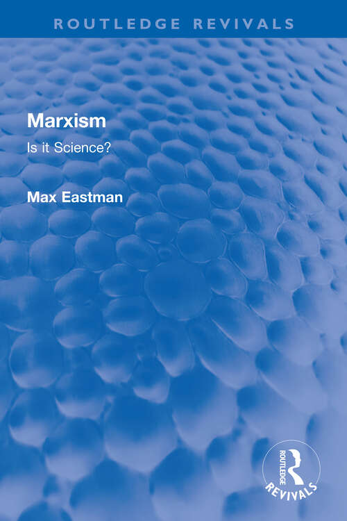 Book cover of Marxism: Is it Science? (Routledge Revivals)