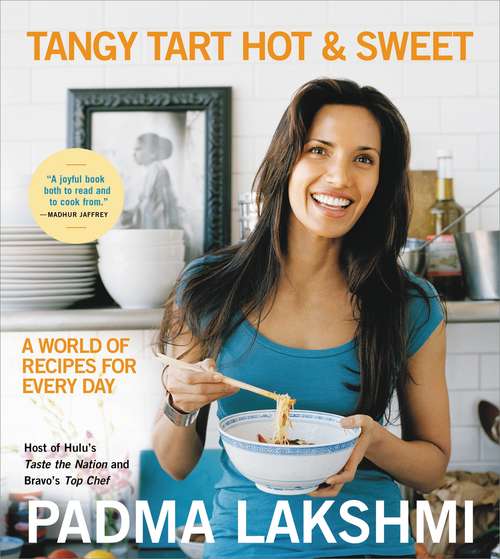 Book cover of Tangy Tart Hot and Sweet: A World of Recipes for Every Day