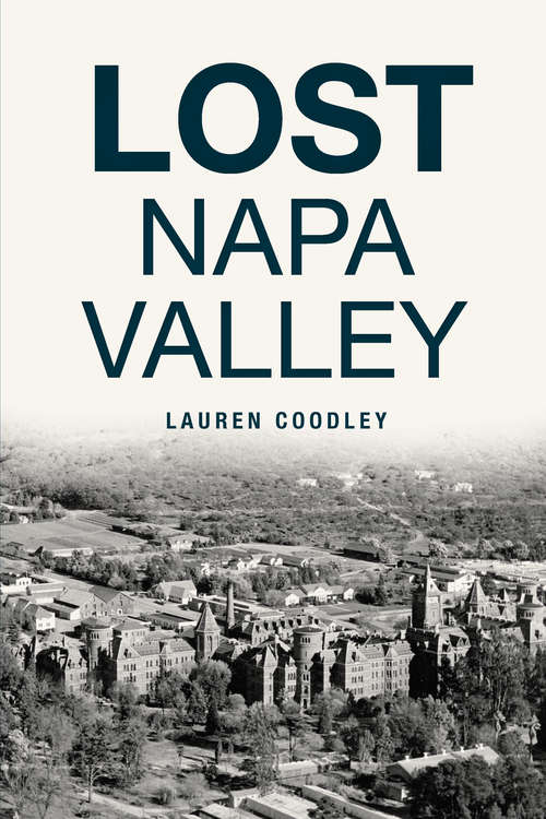 Book cover of Lost Napa Valley (Lost)