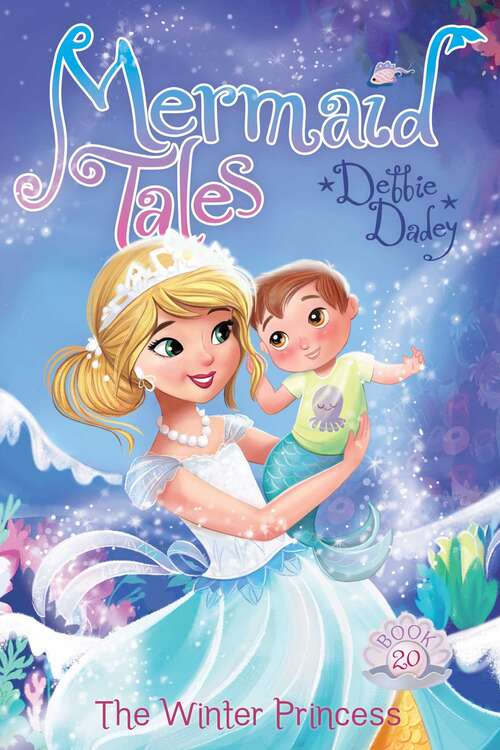 Book cover of The Winter Princess (Mermaid Tales #20)