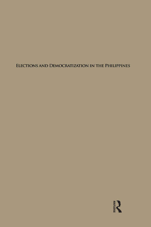 Book cover of Elections and Democratization in the Philippines (Comparative Studies in Democratization)