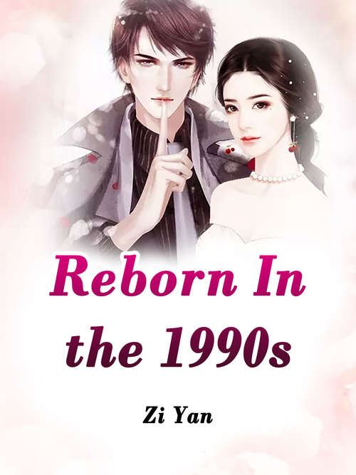 Book cover of Reborn In the 1990s: Volume 1 (Volume 1 #1)