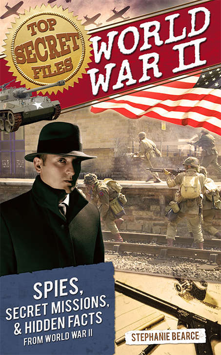 Book cover of Top Secret Files: World War II (Top Secret Files of History)