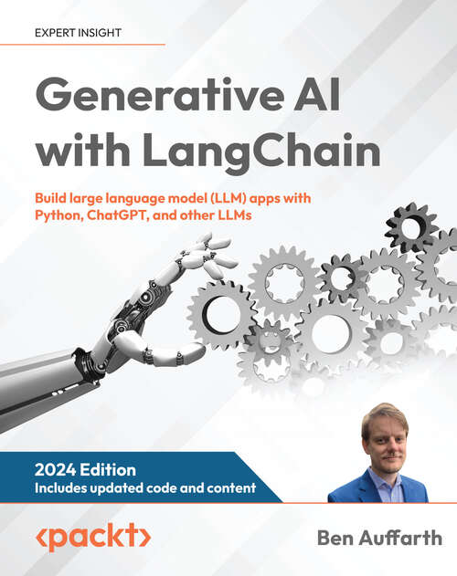 Book cover of Generative AI with LangChain: Build large language model (LLM) apps with Python, ChatGPT, and other LLMs