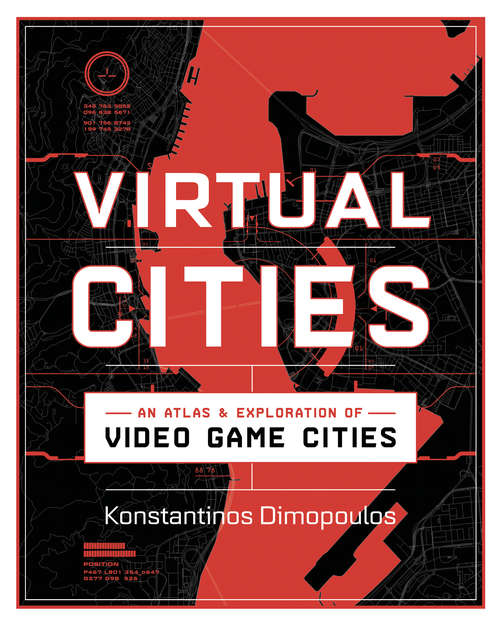 Book cover of Virtual Cities: An Atlas And Exploration Of Video Game Cities