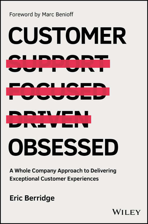 Book cover of Customer Obsessed: A Whole Company Approach to Delivering Exceptional Customer Experiences