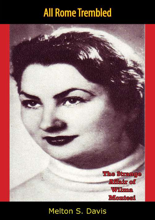 Book cover of All Rome Trembled: The Strange Affair of Wilma Montesi