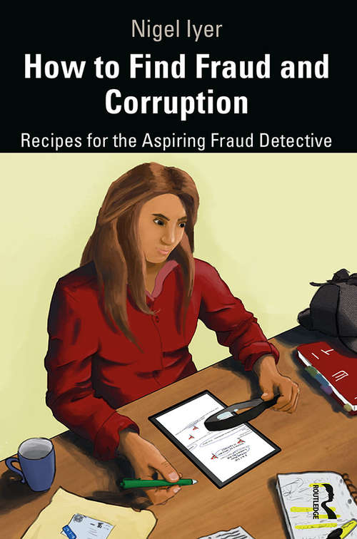 Book cover of How to Find Fraud and Corruption: Recipes for the Aspiring Fraud Detective