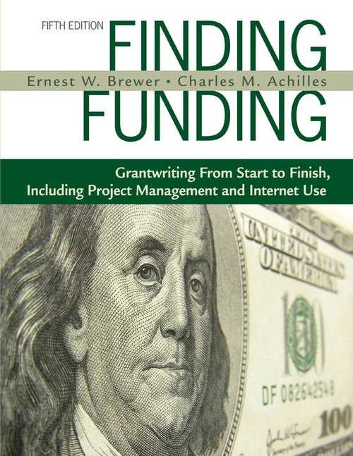 Book cover of Finding Funding: Grantwriting From Start to Finish, Including Project Management and Internet Use