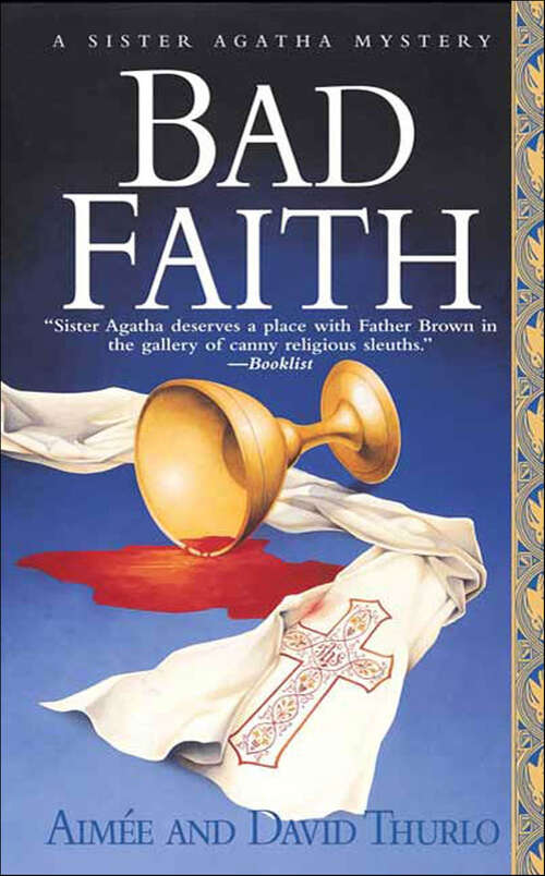 Book cover of Bad Faith: A Sister Agatha Mystery (Sister Agatha Mysteries #1)