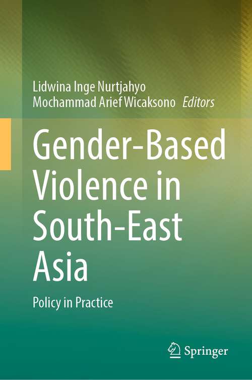 Book cover of Gender-Based Violence in South-East Asia: Policy in Practice (1st ed. 2022)