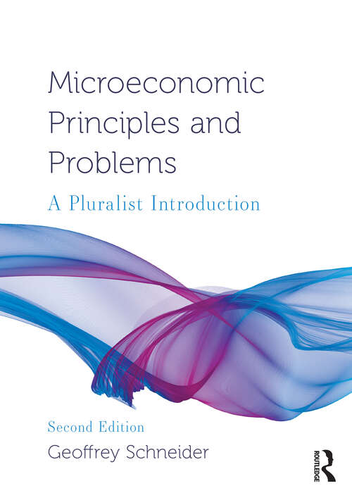 Book cover of Microeconomic Principles and Problems: A Pluralist Introduction (Routledge Pluralist Introductions to Economics)