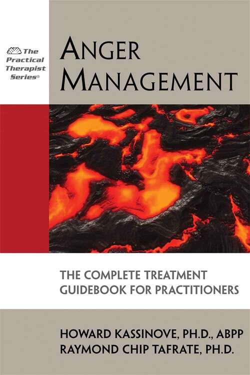 Book cover of Anger Management: The Complete Treatment Guidebook for Practitioners