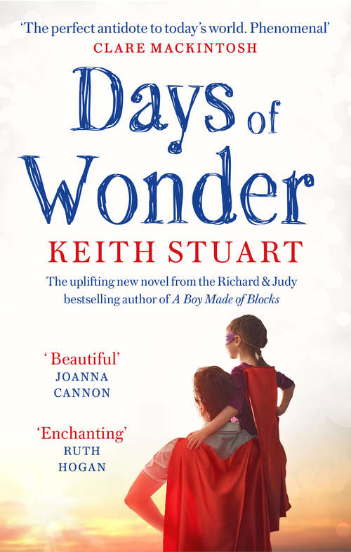 Book cover of Days of Wonder: From the Richard & Judy Book Club bestselling author of A Boy Made of Blocks