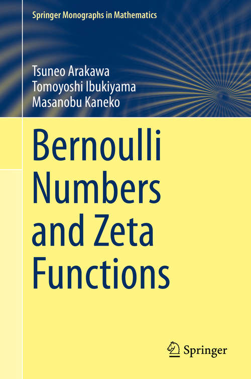 Book cover of Bernoulli Numbers and Zeta Functions (Springer Monographs in Mathematics)