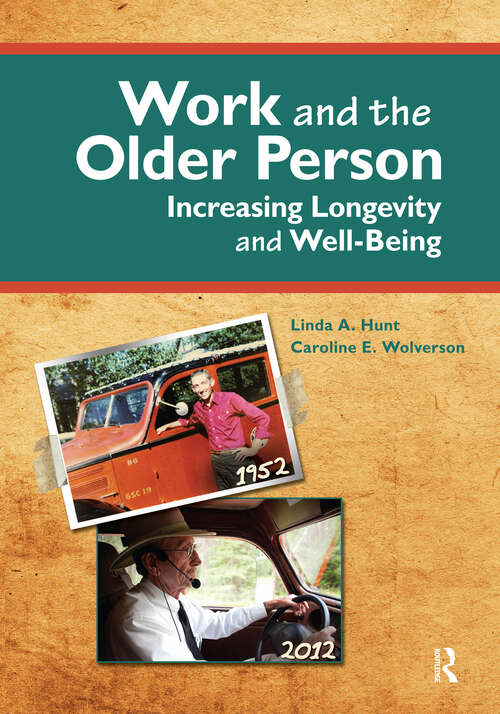 Book cover of Work and the Older Person: Increasing Longevity and Wellbeing