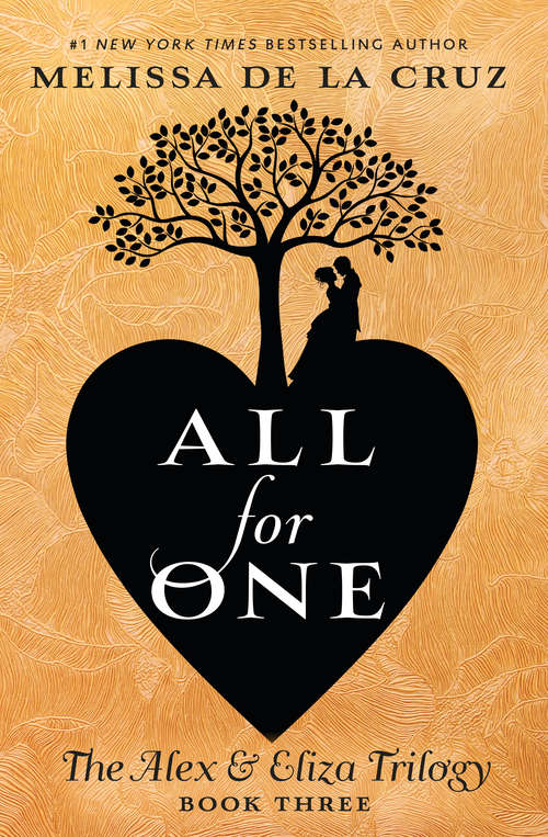 Book cover of All for One: The Alex & Eliza Trilogy (The Alex & Eliza Trilogy #3)